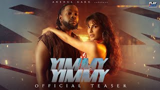 Yimmy Yimmy Teaser  Tayc  Shreya Ghoshal  Jacqueline Fernandez NyadjikoRajatRana AnshulGarg [upl. by Asirehc]