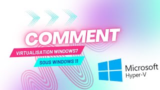 comment virtualisation Windows7 sous Windows 11 [upl. by Nugent]