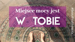 Miejsce mocy jest w tobie [upl. by Cynarra]