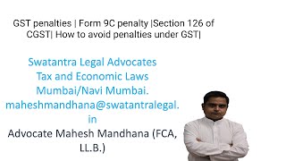 GST penalties  Form 9C penalty Section 126 of CGST How to avoid penalties under GST [upl. by Elitnahc]