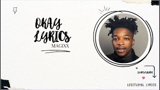 Magixx  Okay Lyrics magixx [upl. by Chambers]