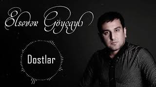 Elsever Goycayli  Dostlar 2021 Official Audio [upl. by Eon]