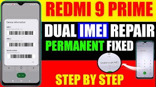 Redmi 9 Prime Lancelot Dual IMEI Repair  Unable To Get IMEI Permanent Fixed [upl. by Kreindler837]