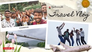 Kyatanamakki Hills No Filter Vlog  Dharmastala  Hanging Bridge Kalasa  No Filter Vlog  Mysore [upl. by Timus]