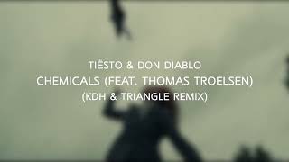 Tiesto amp Don Diabro  Chemicals KDH amp Triangle RemixInstrumental Ver [upl. by Nallaf]