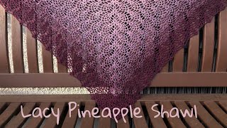 Lacy Pineapple Shawl [upl. by Snahc290]