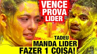 BBB 24  VENCE A PROVA DO LÍDER Tadeu MANDA LÍDER fazer 1 COISA [upl. by Trumaine675]