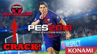 PES 2018 TORRENT KURULUM HIZLI VE AYRINTILI [upl. by Pamella]