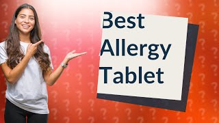 Which is the best tablet for skin allergy [upl. by Lathrope561]