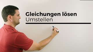 Gleichungen lösen durch Umstellen Beispiele  Mathe by Daniel Jung [upl. by Lleroj]