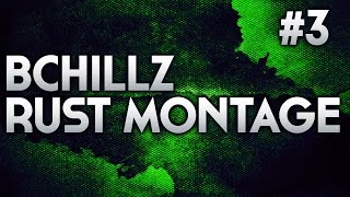 BCHILLZ Rust PvP Montage 3 [upl. by Busiek]