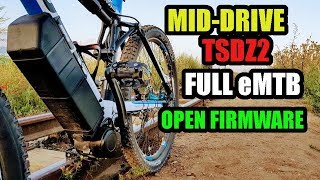 eMTB  MIDDRIVE  TSDZ2 OPEN FIRMWARE  FULL SUSPENSION  EBIKE CONVERSION [upl. by Alodee]