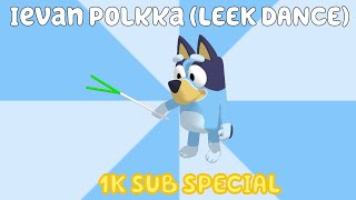 Ievan Polkka Leek Dance  Bluey 1K SUB SPECIAL Bluey AI Cover [upl. by Schargel]