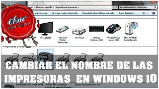 COMO CAMBIAR EL NOMBRE DE LAS IMPRESORAS INSTALADAS EN WINDOWS 10 [upl. by Leirbma]