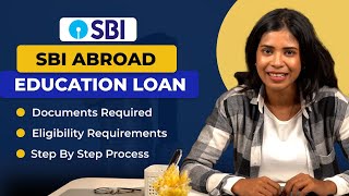 SBI Education Loans for Studying Abroad 2024 Interest Rates Eligibility Process amp Documentation [upl. by Merralee467]