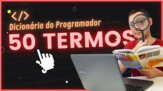 Dicionário do Programador 50 Termos do Dia a Dia Fácil de Entender [upl. by Neona375]