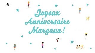 ♫ Joyeux Anniversaire Margaux ♫ [upl. by Alil]