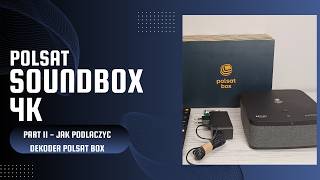 Jak podłączyć dekoder polsat soundbox 4K  recenzja dekodera  cz2 podłączenie dekodera [upl. by Ancel]