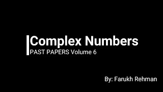 Complex Numbers  P3  A level  Volume 5  Past Papers  Mathematics [upl. by Lanna529]