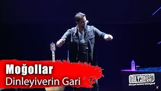 Moğollar  Dinleyiverin Gari Performance [upl. by Esyned]