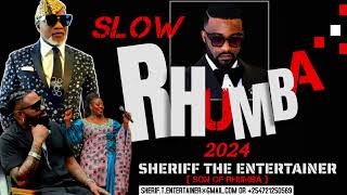 🔥❤BEST SLOW RHUMBA 2024 FTquotFALLY IPUPA FERRE GOLAKOFFI OLOMIDEFAYA TESSquotSHERIFF THE ENTERTAINER [upl. by Leinod]