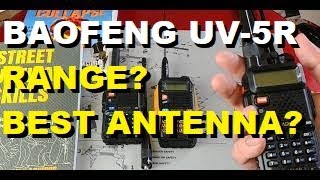 BAOFENG UV5R What Range to Expect Whats the Best Antenna [upl. by Irmine]