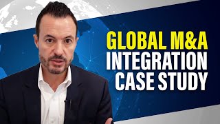 How A 3B Multinational Company Integrated 40 Mergers and Acquisitions MampA Integration Case Study [upl. by Eelegna]