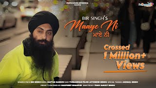 Maaye Ni Full Video Bir Singh  Raftar Sandhu  The Providers Studioz  Janjot singh [upl. by Ku]