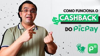 Como Funciona o CASHBACK do PICPAY [upl. by Vida]