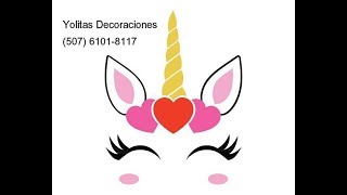 Como hacer una Decoración y Mural de Unicornio Yolitas [upl. by Htaeh]