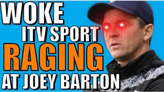 Joey Barton Calls Out WOKE ITV Sport [upl. by Kapeed]