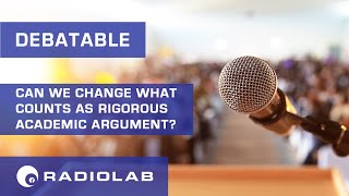 Debatable  Radiolab Podcast [upl. by Aicena]