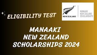 Eligibility Test from Manaaki New Zealand Scholarships 2024 english version [upl. by Coonan]