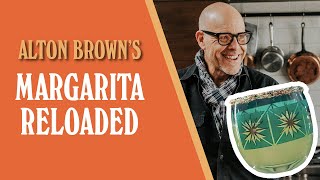 Alton Browns Margarita Reloaded [upl. by Glynn678]