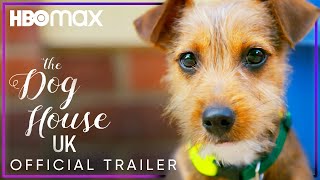 The Dog House UK  Official Trailer  HBO Max [upl. by Elyad591]