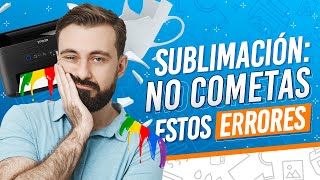 ❌ ERRORES Que Cometí al Iniciar Mi Negocio de Sublimación 🤞 Consejos de Sublimación [upl. by Elberfeld]