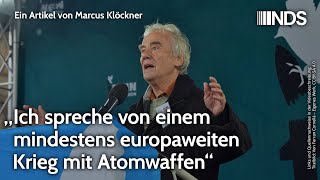 „Ich spreche von einem mindestens europaweiten Krieg mit Atomwaffen“  Marcus Klöckner  NDSPodcast [upl. by Nylkcaj]