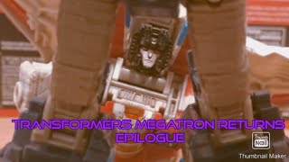 TRANSFORMERS Megatron Returns Epilogue Stop motion [upl. by Noivaz185]