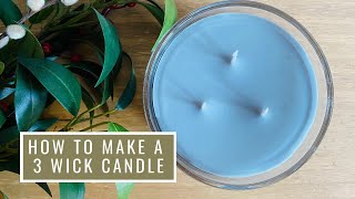 How To Make A 3 Wick Candle [upl. by Chemush]