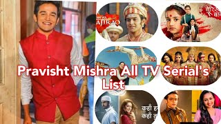 Pravisht Mishra All Tv Serials List pravishtmishra [upl. by Ashly]