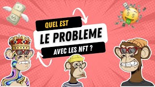 🤑 Le problème avec les NFT [upl. by Alimak752]