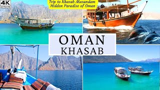 Trip to Khasab Musandam  Khasab Musandam Oman  4K Ultra HD  Top Tourist Attractions Oman Khasab [upl. by Ettevey]