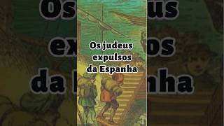 A expulsão dos judeus da Espanha judeus espanha isabel fernando reiscatolicos [upl. by Maurizio775]