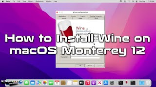 How to Install Wine on macOS Monterey 12 in Mac Apple Silicon M1 M2  SYSNETTECH Solutions [upl. by Tnerb]