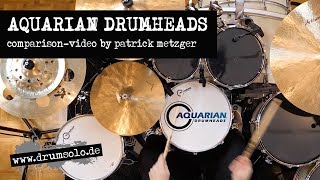 Aquarian Drumheads  Snare Tom amp Kick Heads  Comparison Video  Patrick Metzger [upl. by Axela973]