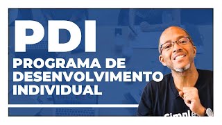 PDI PROGRAMA DE DESENVOLVIMENTO INDIVIDUAL [upl. by Rivalee]