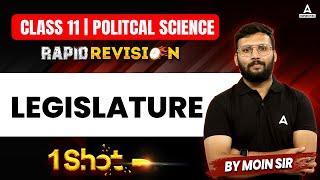 Class 11 Political Science  Legislature One Shot  By Moin Sir [upl. by Elbart]