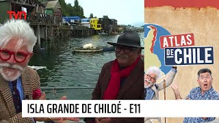 Atlas de Chile  T1E11  Chiloé Parte 3 [upl. by Raseda]