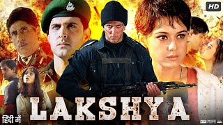 Lakshya 2004 Full Movie In Hindi  Hrithik Roshan  Preity Zinta  Amitabh Bachchan  Review amp Facts [upl. by Magocsi]