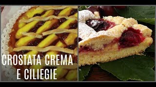 CROSTATA CREMA E CILIEGIE [upl. by Aniles]